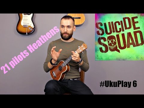 Nauka gry na Ukulele | Lekcja 6 | Twenty One Pilots - Heathens | Lekcja Ukulele