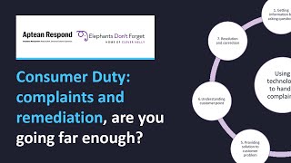 Consumer Duty: complaints and remediation, are you going far enough?