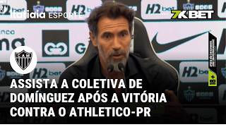EDUARDO DOMÍNGUEZ ANALISA DESEMPENHO DO ATLÉTICO NA VITÓRIA CONTRA O ATHLETICO-PR