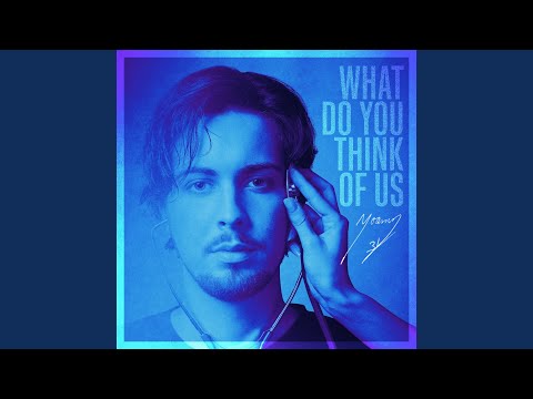 What Do You Think of Us