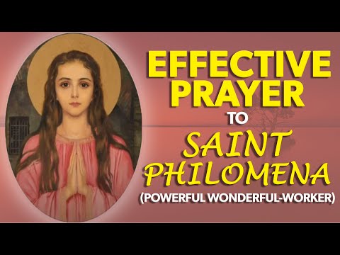 WIRKSAMES GEBET AN DIE HEILIGE PHILOMENA (MÄCHTIGE WUNDERTÄTERIN)