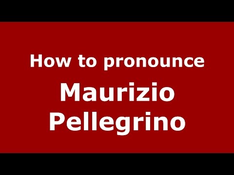 How to pronounce Maurizio Pellegrino (Italian/Italy)  - PronounceNames.com