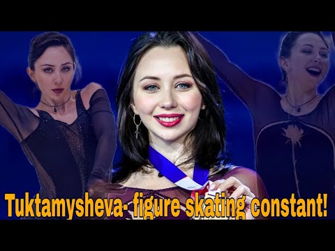 Elizaveta Tuktamysheva - figure skating constant!