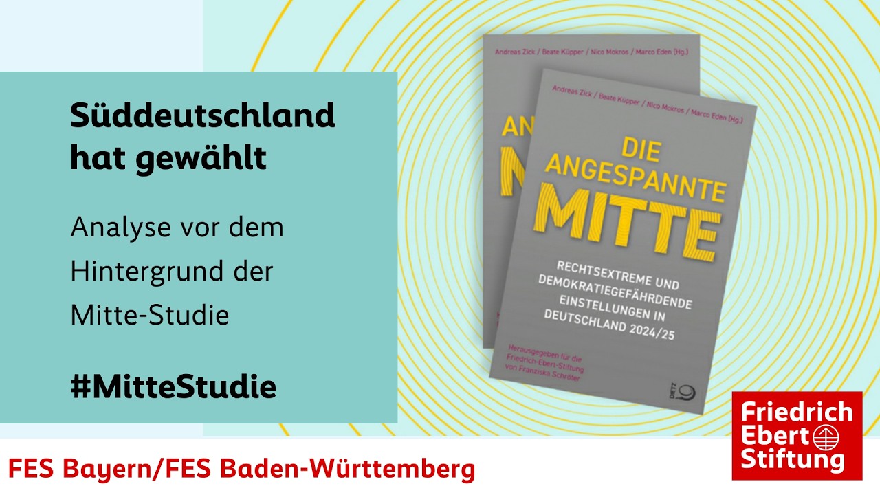 Süddeutschland hat gewählt: Analyse vor dem Hintergrund der Mitte-Studie