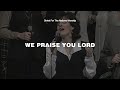 We Praise You Lord - Denise Jonas | Christ For The Nations Worship
