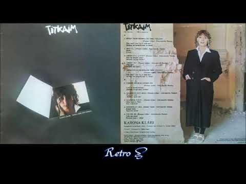 Katona Klári – Titkaim (1981) Full Album