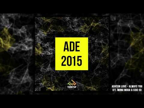 09 Ashton Love - Always You (ft. Mona Moua & Side-B) (Out Now!)