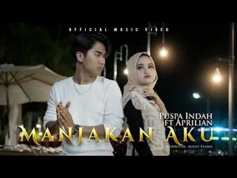 Puspa Indah Ft. Aprilian ~ Manjakan Aku. { Official Music }