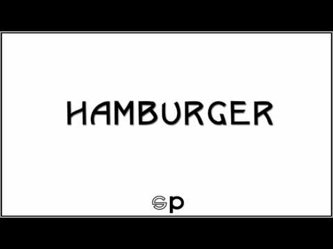 Hamburger - Slang Pronunciation