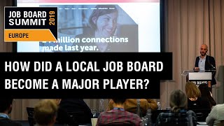 How did a Local Job Board Become a Major Player | David Beaurepaire | Job Board Summit Europe 2019