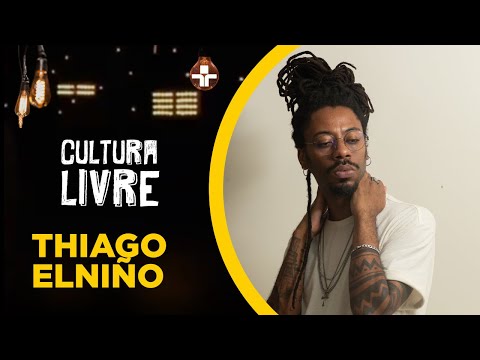 Thiago Elniño no Cultura Livre