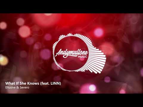 Ellusive & Severo - What If She Knows (feat. LINN) (Audio)