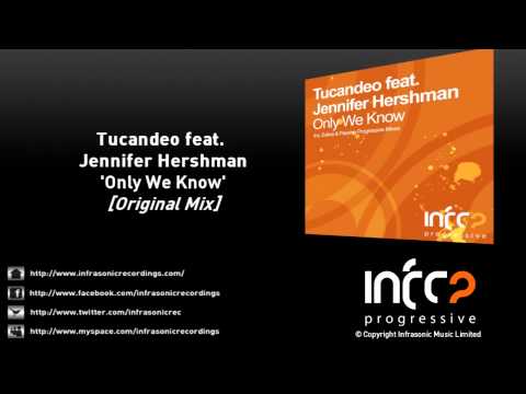 Tucandeo feat. Jennifer Hershman - Only We Know (Original Mix)
