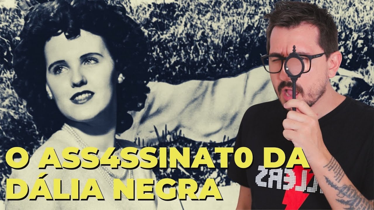 O ASS4SSINAT0 DA DÁLIA NEGRA || VOGALIZANDO A HISTÓRIA