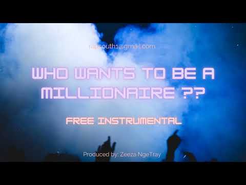 Who wants to be a millionaire? free type beat prod: by ZeeZa NgeTray