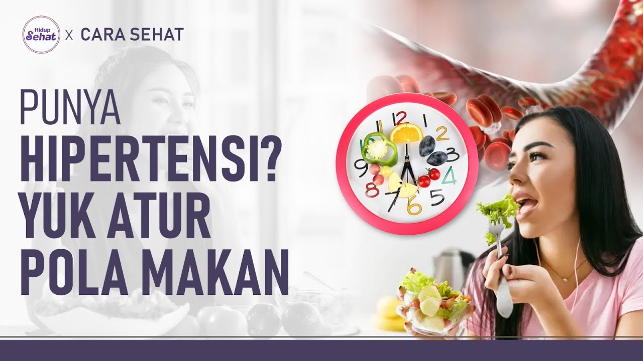 Cara Mengatur Pola Makan Penderita Hipertensi | Hidup Sehat tvOne