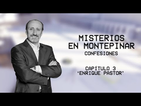 Misterios en Montepinar: Confesiones 😱 Capítulo 3 'Enrique Pastor'