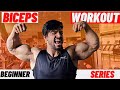 BICEPS WORKOUT | FOR BEGINNERS | WORKOUT SERIES | EP 5 | IFBB PRO SAM