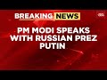 PM Modi Speaks To Putin Amid Trump Tariffs Furore India Firm On Russia Ties