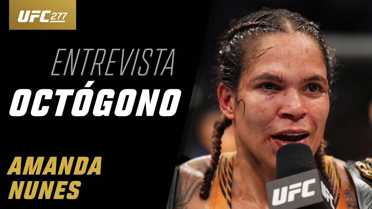 Entrevista de Octógono com Amanda Nunes | UFC 277