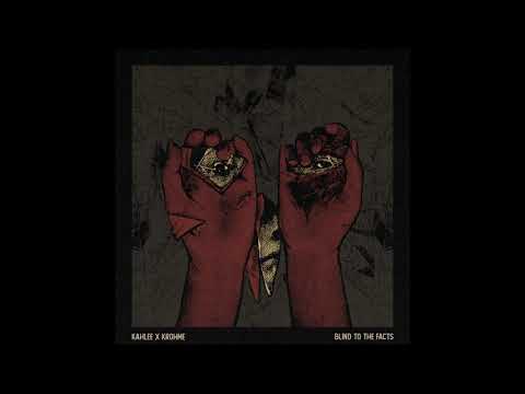 Kahlee & Krohme - Blind To The Facts (EP)