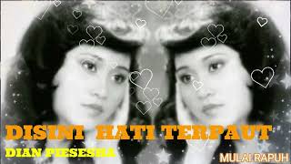 Download lagu DISINI HATI TERPAUT ~ DIAN PIESESHA mp3
