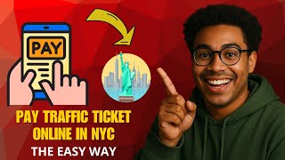 How to Pay NYC Traffic Ticket Online (2026 Step-by-Step Guide!)