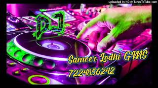 Download lagu TUJHKO HI DULHAN DJ MIX SONG DJ SAMEER LODHI DJ SAGAR RATH DJ IKKA MAURANIPUR DJ VIKAS AUREKHI GMS mp3