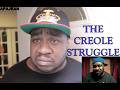 The Creole Struggle Haitian Creole Commentary