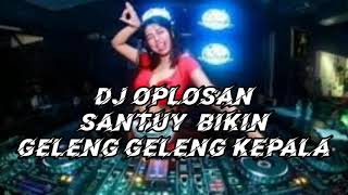 Download lagu DJ OPLOSAN TERBARU BIKIN GELENG GELENG KEPALA mp3