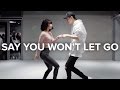 Say You Won't Let Go - James Arthur / May J Lee & Bongyoung Park Choreography