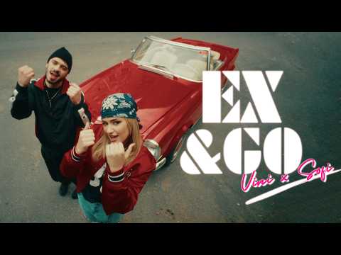 VINI x SOFI - EX N GO (Official Music Video)