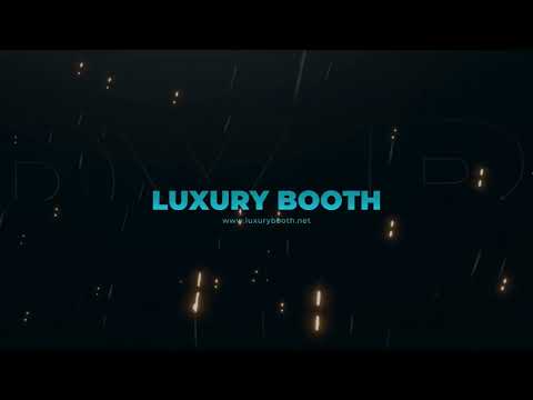 Luxury Booth video.