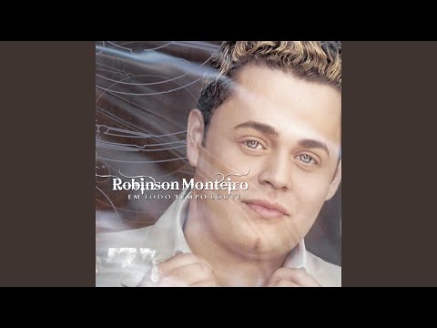 Qem Te Viu E Quem Te Vê - Robinson Monteiro