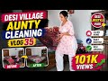 Desi Village Aunty Cleaning Vlog 35