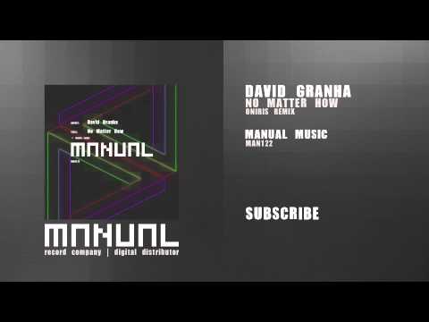 David Granha - No Matter How (Oniris remix)