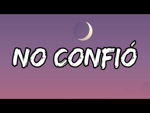 Jay Wheeler x El Alfa x DJ Nelson - No Confió (Letra/Lyrics) | Emociones