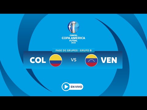EN VIVO - COLOMBIA vs VENEZUELA - CONMEBOL Copa América Futsal 2026™