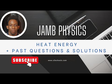JAMB/WAEC Physics 2026 EP 16 - Heat Energy + Likely Exam Questions & Solutions