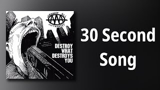 Against All Authority // 30 Second Song