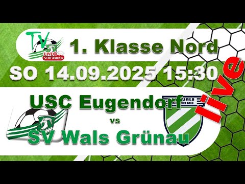 2025 09 14 USC Eugendorf vs SV Wals Grünau - 1. Klasse Nord - Meisterschaftsspiel