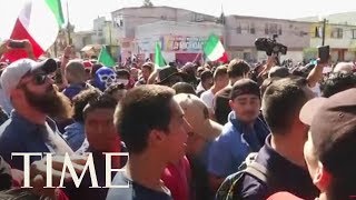 'Out! Out!' Tijuana Protesters Call For Migrant Caravan To Leave | TIME