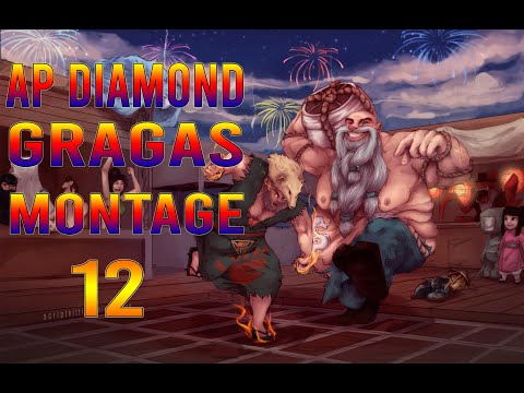 Ap Diamond Gragas Montage 12