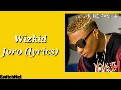 Wizkid_- Joro (lyrics)