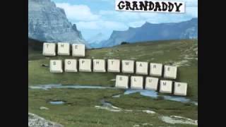 Grandaddy - He&#39;s Simple, He&#39;s Dumb, He&#39;s the Pilot