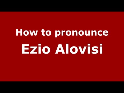 How to pronounce Ezio Alovisi (Italian/Italy)  - PronounceNames.com