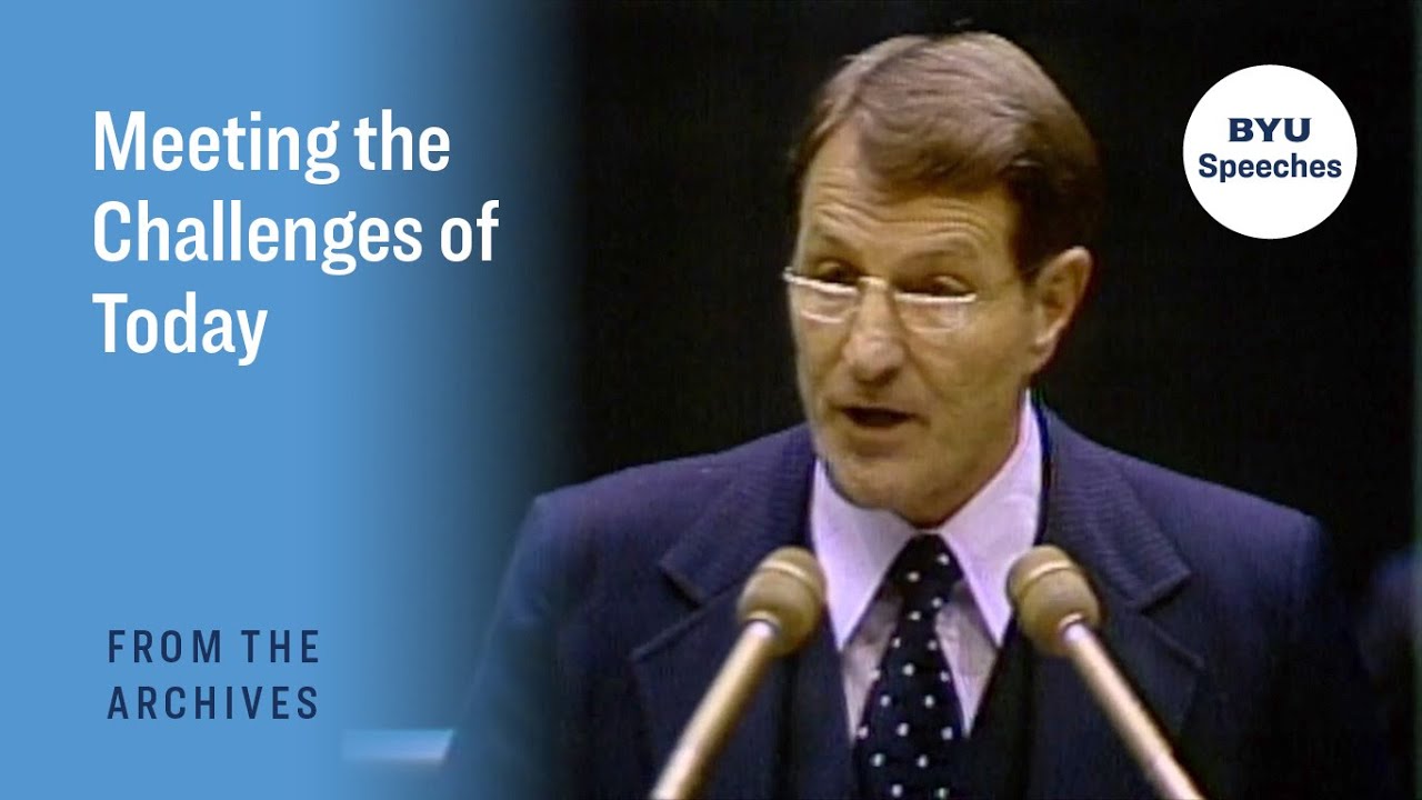 Meeting the Challenges of Today | Neal A. Maxwell | 1978