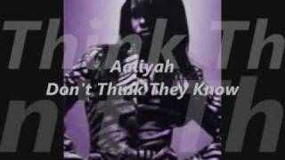 Aaliyah- Don't Think They Know Feat Digital Black