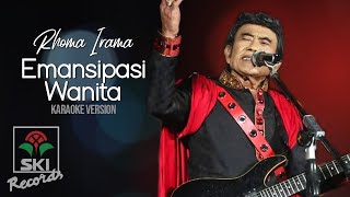 Download lagu Rhoma Irama - Emansipasi Wanita (Karaoke Version) mp3