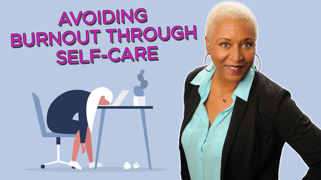 Avoiding Burnout Through Self-Care